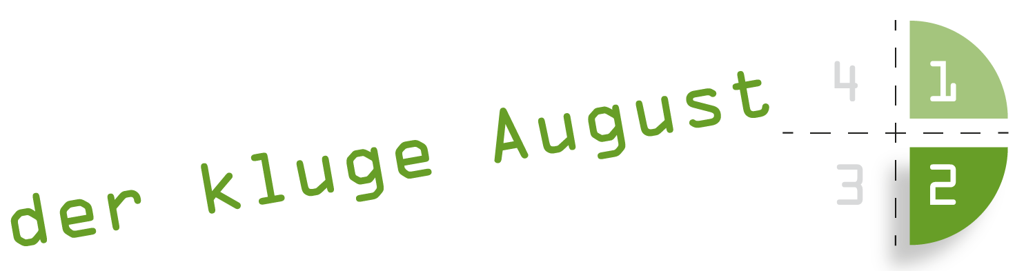 der kluge August 2